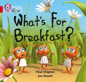 What's for Breakfast? de Paul Shipton