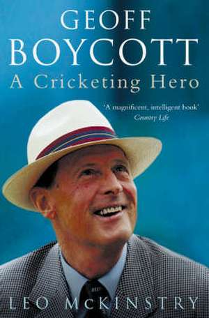 Geoff Boycott de Leo McKinstry