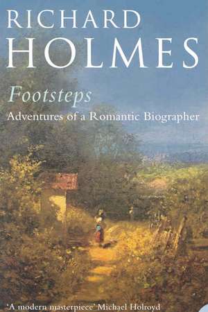 Footsteps de Richard Holmes