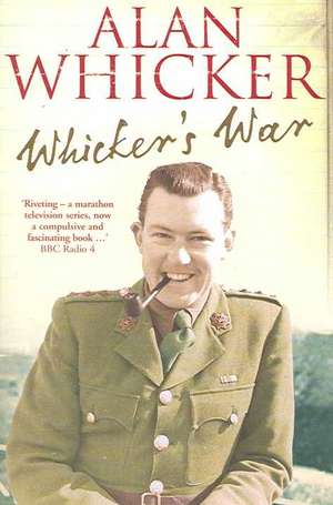 Whicker's War de Alan Whicker