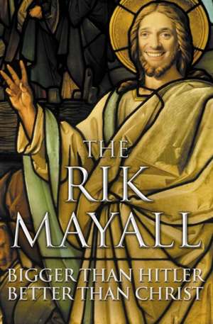 Bigger Than Hitler Better Than Christ: The Autobiography; Rising from the Ashes de Rik Mayall