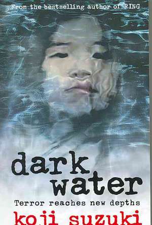 Dark Water de Koji Suzuki
