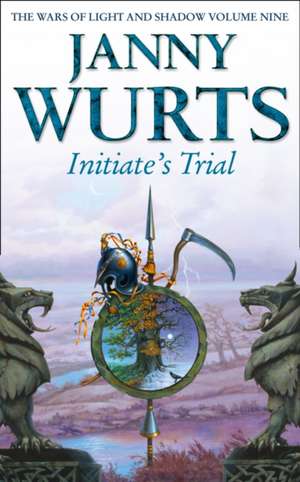 Initiate S Trial: First Book of Sword of the Canon (the Wars of Light and Shadow, Book 9) de Janny Wurts