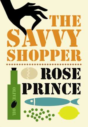 The Savvy Shopper de Rose Prince