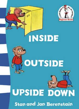 Inside Outside Upside Down de Stan Berenstain