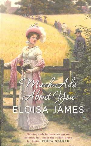 Much Ado About You de Eloisa James