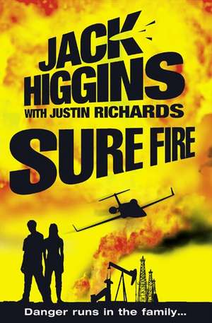 Sure Fire de Jack Higgins