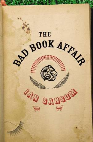 The Bad Book Affair de Ian Sansom