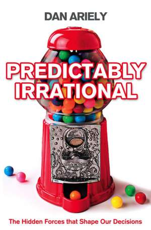 Predictably Irrational de Dan Ariely