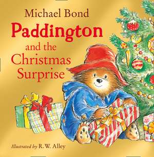 Paddington and the Christmas Surprise de Michael Bond