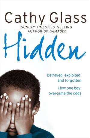 Hidden: Genius, Risk and the Secret of Capitalism de Cathy Glass