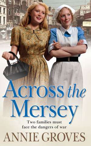 Across the Mersey de Annie Groves