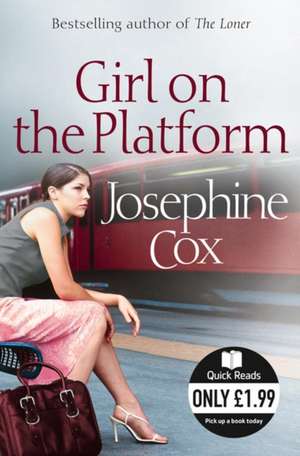 Girl on the Platform de Josephine Cox