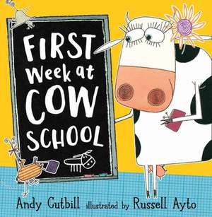 First Week at Cow School: The Heartbreaking Survival Story of a Small Mute Boy Who Overcame Unbearable Suffering and Found His Voice Again de Andy Cutbill