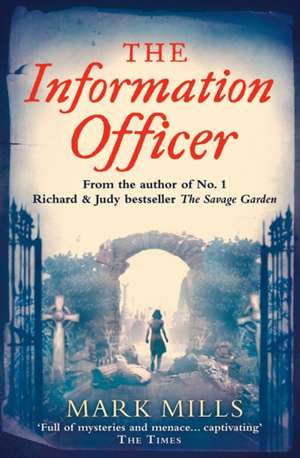 The Information Officer de Mark Mills