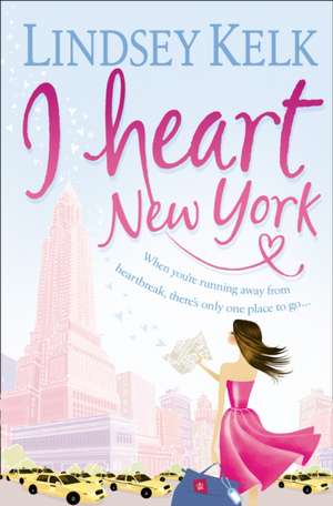 I Heart New York de Lindsey Kelk