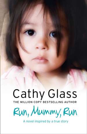 RUN MUMMY RUN PB de Cathy Glass