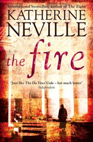 The Fire de Katherine Neville