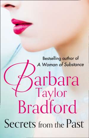 Secrets from the Past de Barbara Taylor Bradford