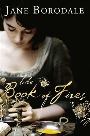 The Book of Fires de Jane Borodale