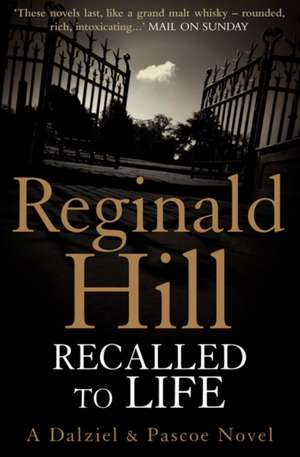 Recalled to Life de Reginald Hill