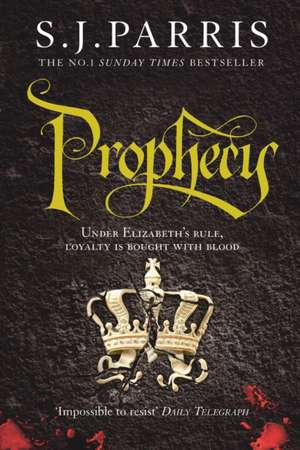 Prophecy de S. J. Parris