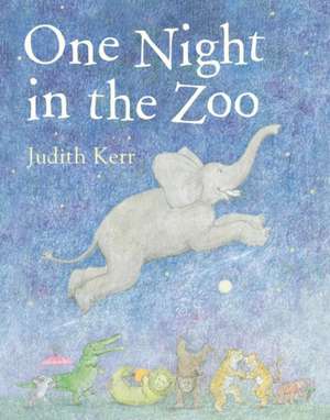 One Night in the Zoo de Judith Kerr