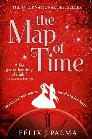 The Map of Time de Felix J. Palma