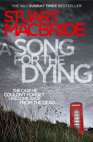 A Song for the Dying de Stuart MacBride