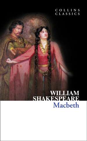 Macbeth (Collins Classics) de William Shakespeare