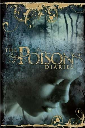 The Poison Diaries de Maryrose Wood