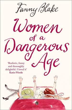 Women of a Dangerous Age de Fanny Blake