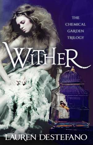 Wither de Lauren Destefano