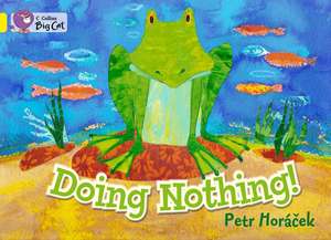 Doing Nothing de Petr Horacek