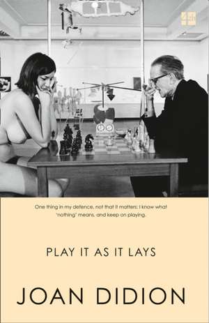 Play It As It Lays de Joan Didion