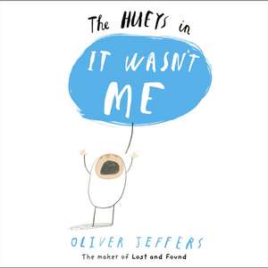 It Wasn't Me de Oliver Jeffers