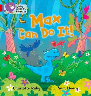 Max Can Do It! de Charlotte Raby