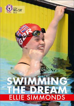 Swimming the Dream de Ellie Simmonds