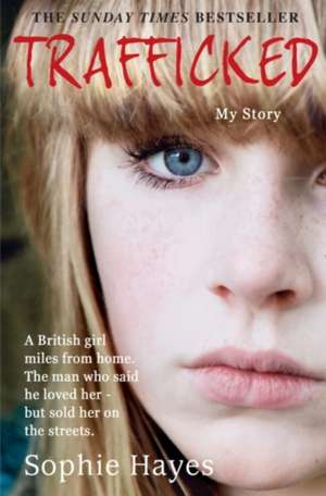 TRAFFICKED PB de Sophie Hayes