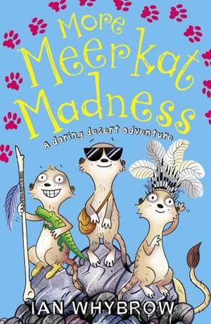 More Meerkat Madness de Ian Whybrow