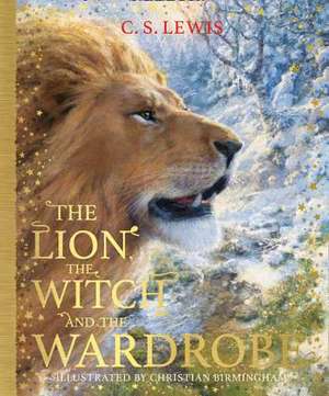 The Lion, the Witch and the Wardrobe de C. S. Lewis