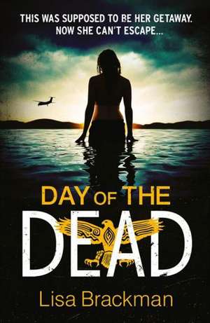 Day of the Dead de Lisa Brackman