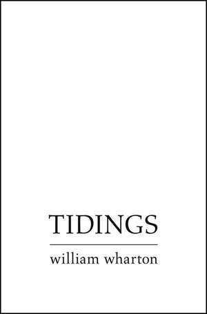 Tidings de William Wharton