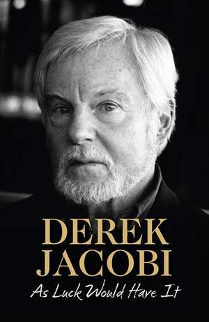 As Luck Would Have It de Derek Jacobi