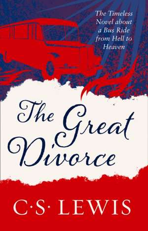 The Great Divorce de C. S. Lewis