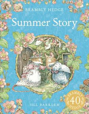 Brambly Hedge - Summer Story de Jill Barklem