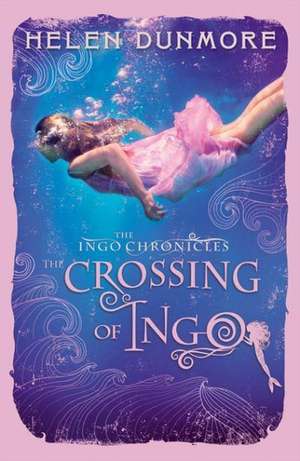 The Crossing of Ingo de Helen Dunmore