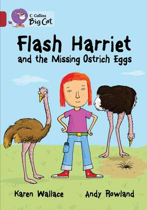 Flash Harriet and the Missing Ostrich Eggs de Karen Wallace