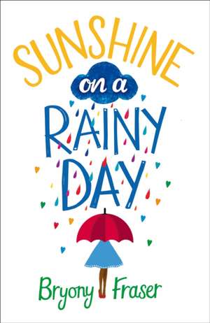 Sunshine on a Rainy Day de Sam Binnie