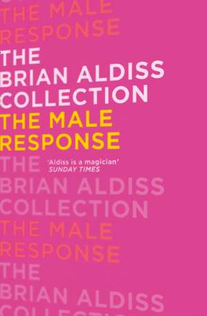 The Male Response de Brian Aldiss